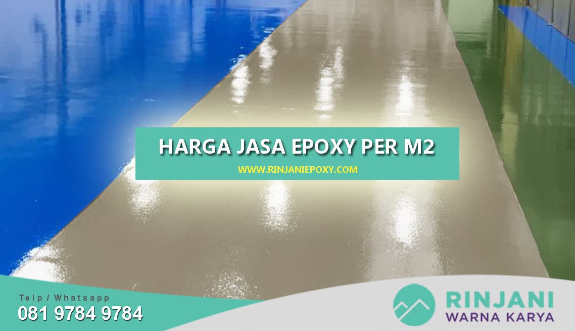 Berapa Harga  Jasa Epoksi Per  Meter M2  Rinjani Epoxy  Menjawab